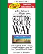 Getting Your Way by Jeffrey Gitomer