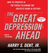 The Great Depression Ahead by Harry S. Dent