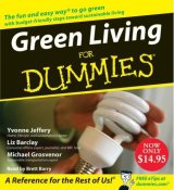 Green Living From Dummies by Editors Yvonne Jeffery, Liz Barclay, and Michael Grosvenor