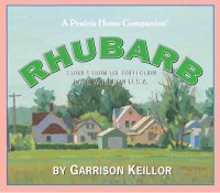 Rhubarb by Garrison Keillor