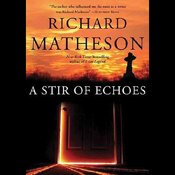 A Stir of Echoes by Richard Matheson