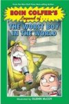 Legend of the Worst Boy in the World By Eoin Colfer