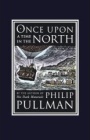 Once Upon a Time in the North by Phillip Pullman