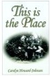 This is the Place by Carolyn Howard-Johnson